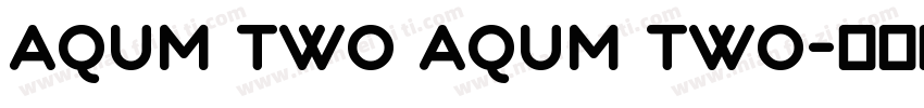 Aqum two Aqum two字体转换